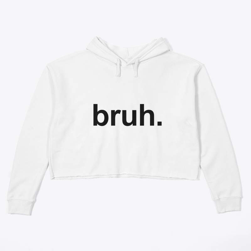 Bruh.