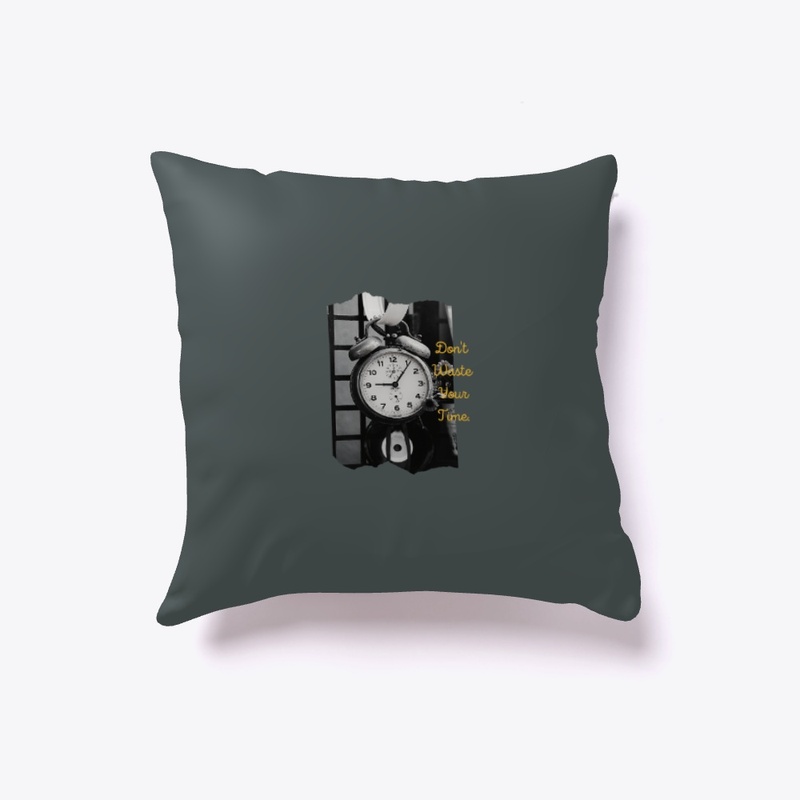 Don't Waste Your Time,Merch