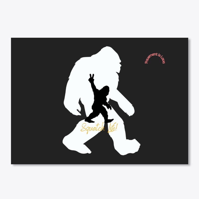 Squatch Life