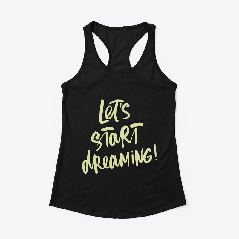 Lets Start Dreaming | ND