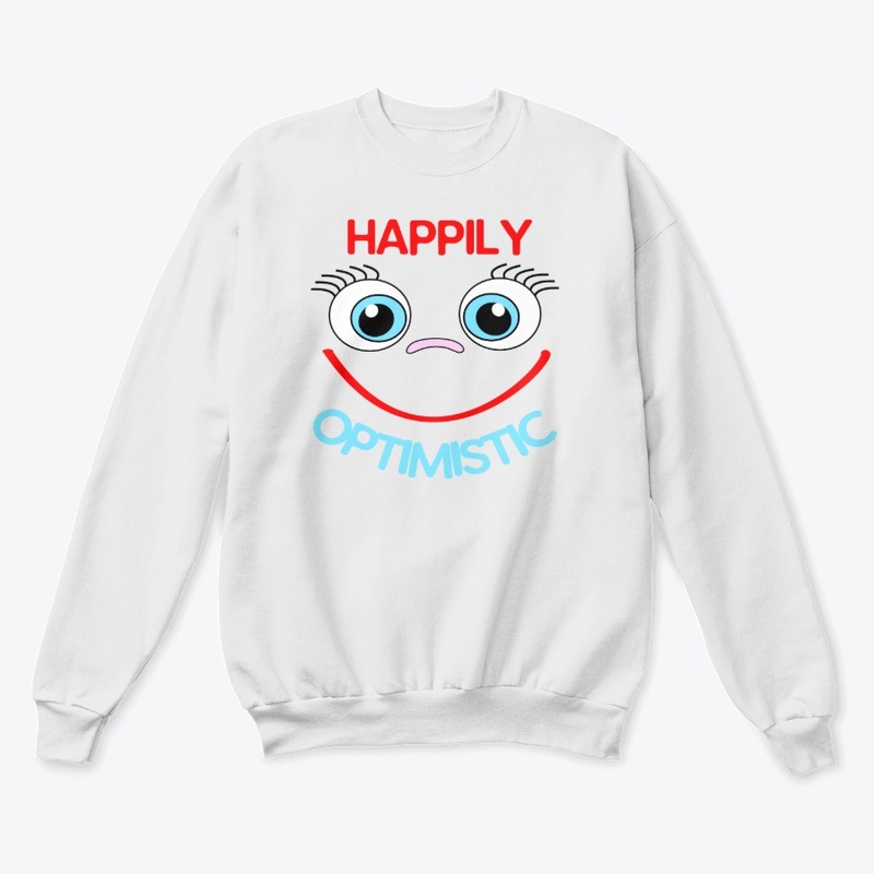 Happily Optimistic Keep a Positive Vibe