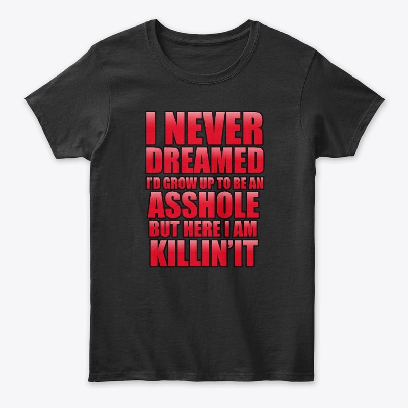 I NEVER DREAMED ..... KILLIN'IT