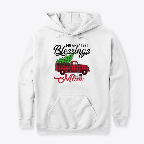 My Greatest Blessings Call Me Mom Xmas White áo T-Shirt Front