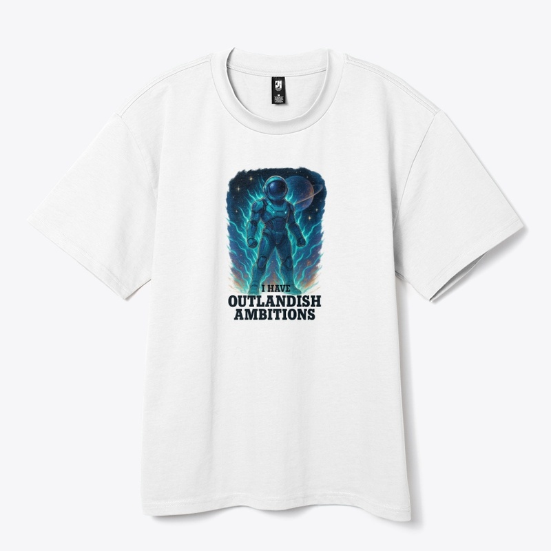 Outlandish Ambitions!