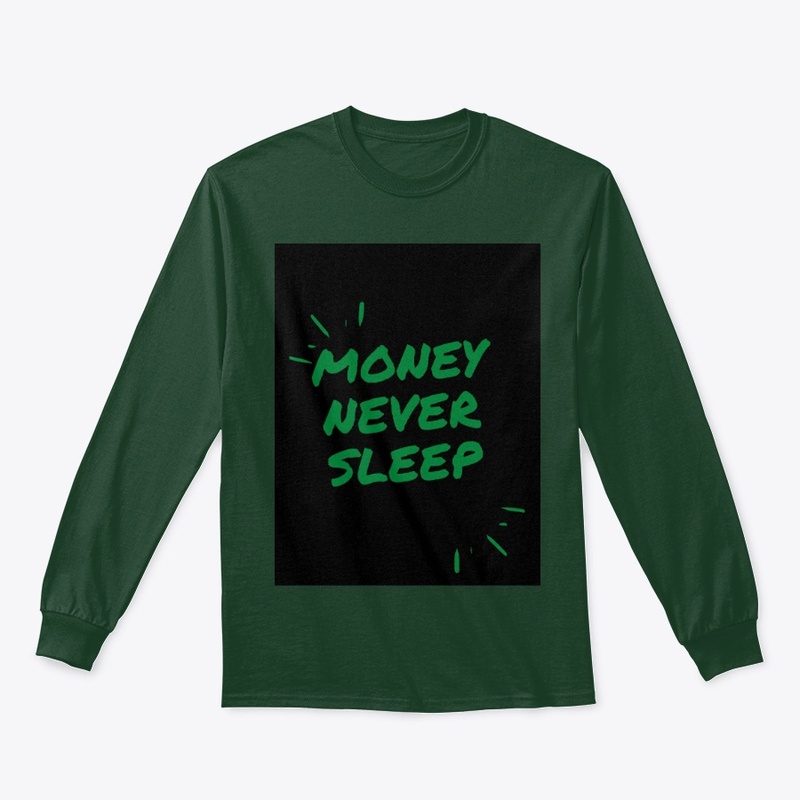 Money never Sleep