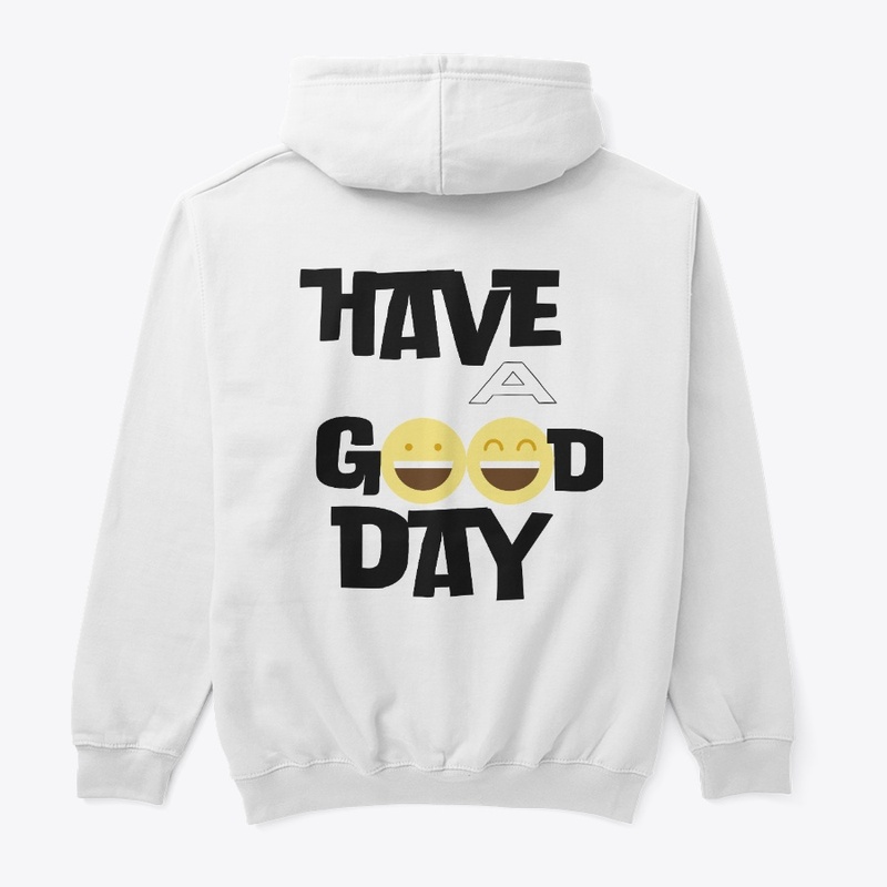 Avoir une bonne journée Sweat à capuche