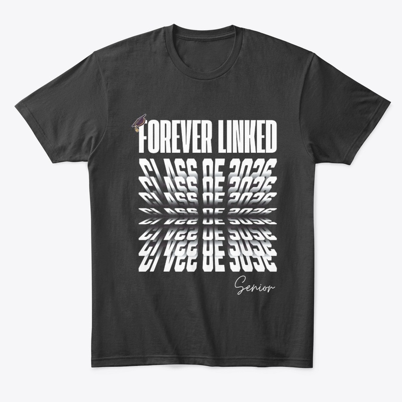 forever linked class of 2026 Shirt