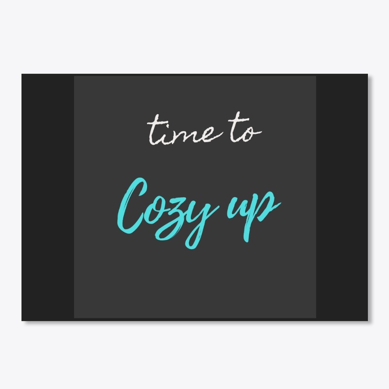 Time to Cozy Up