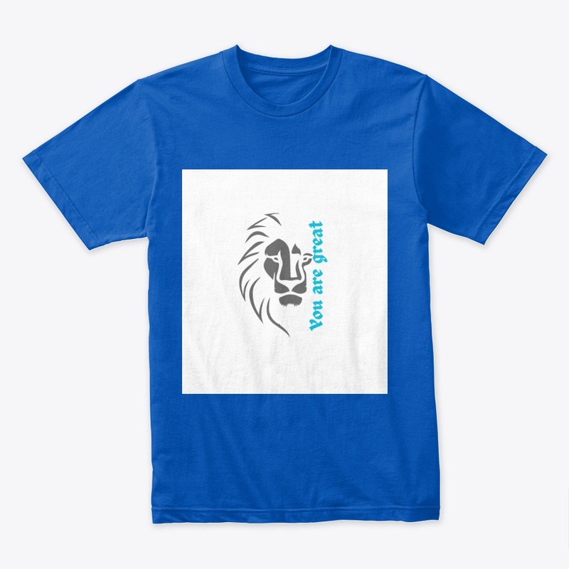 You are great lion design t-Shirt 
