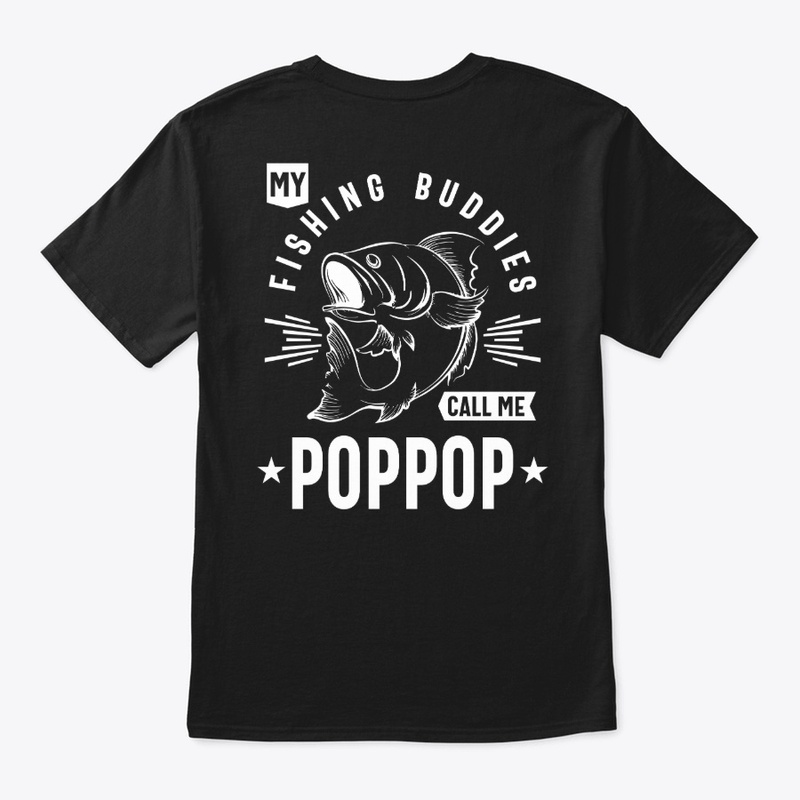 Mens My Fishing Buddies Call Me PopPop 