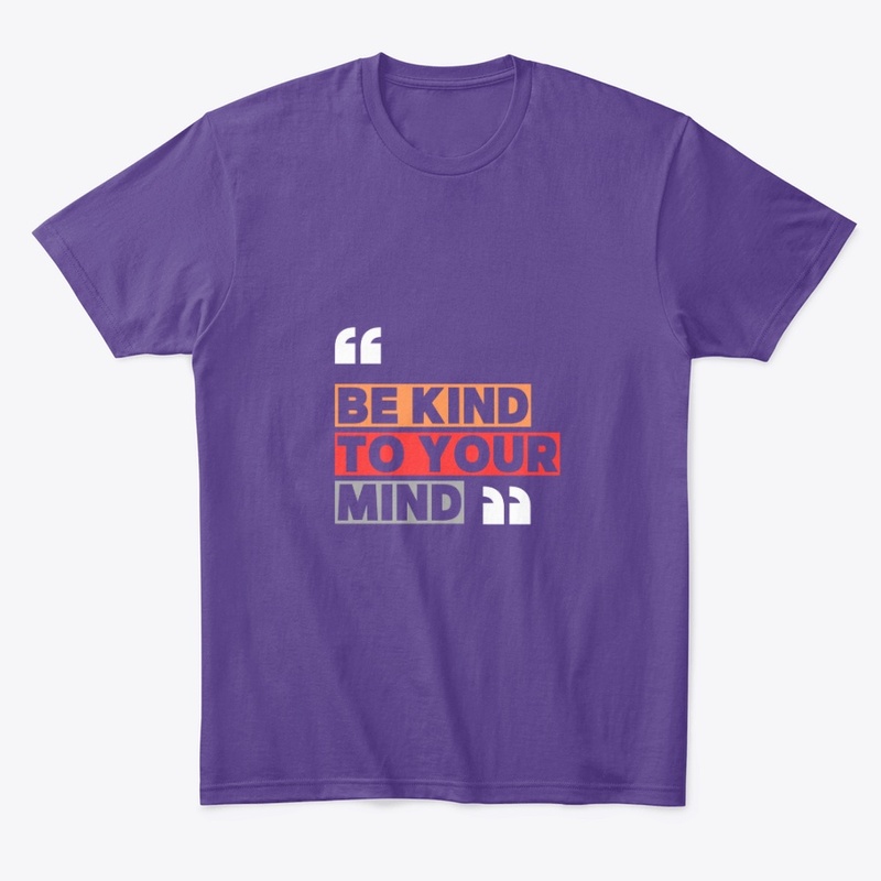 Be Kind to Your Mind Sweatshirt 