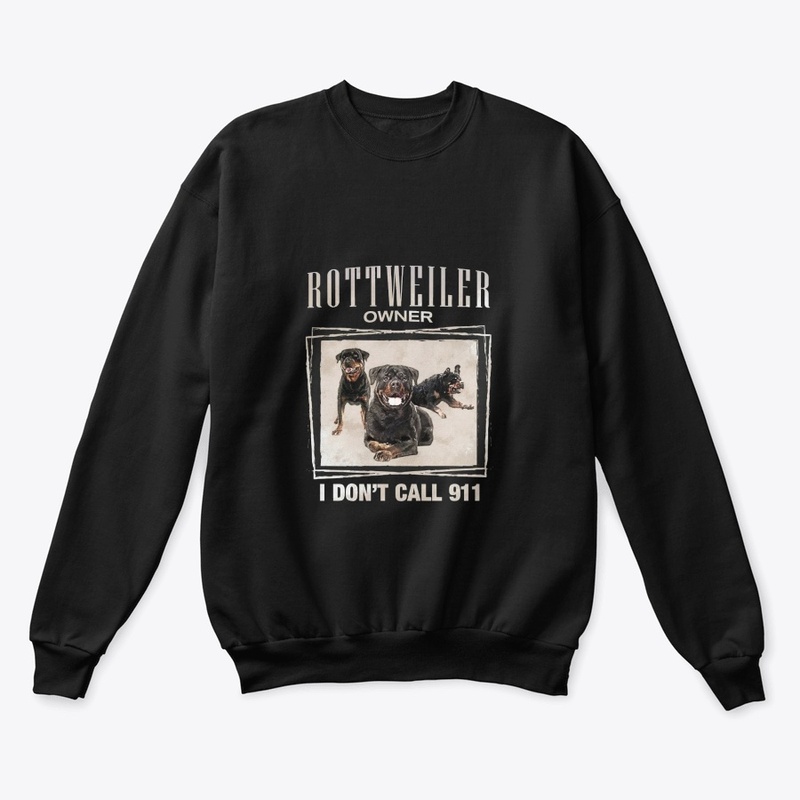 Rottweiler Owner I don't call 911