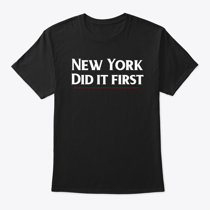 New York Did It First