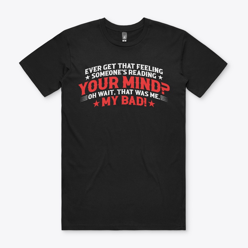 Someone's Reading Your Mind?