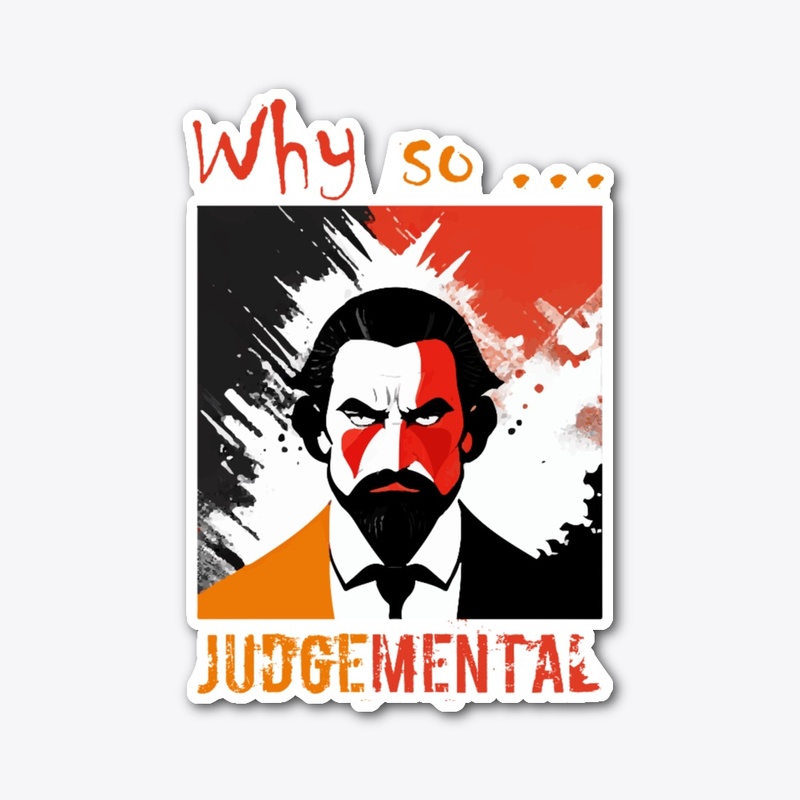 Why so Judgemental