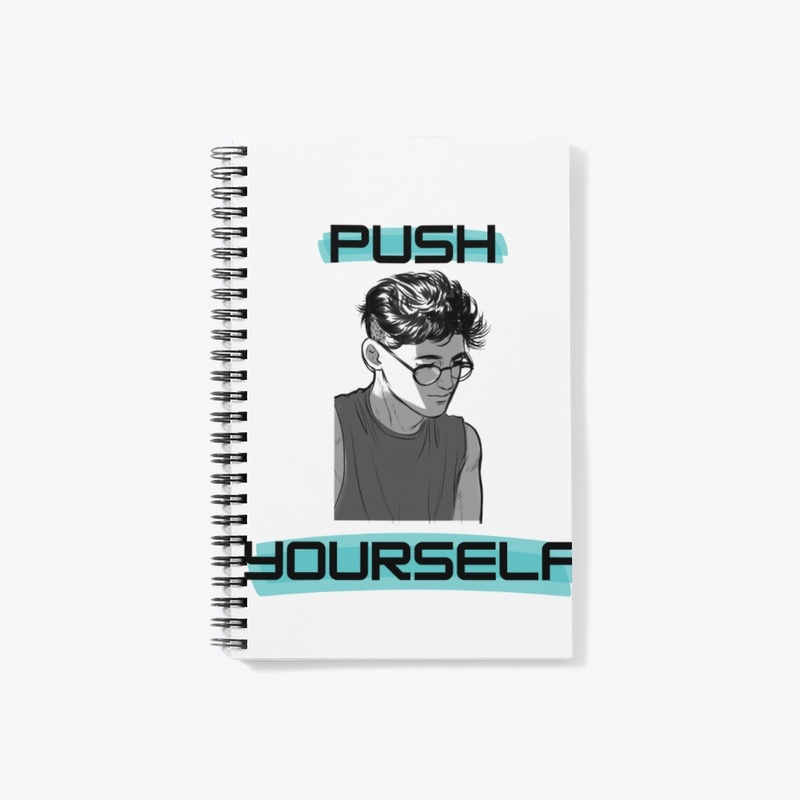 Push yourself