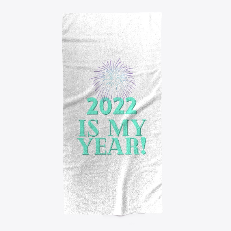 2022 Is My Year!