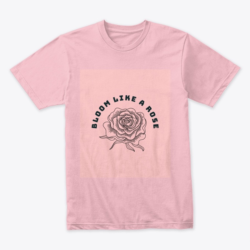 Bloom Like A Rose