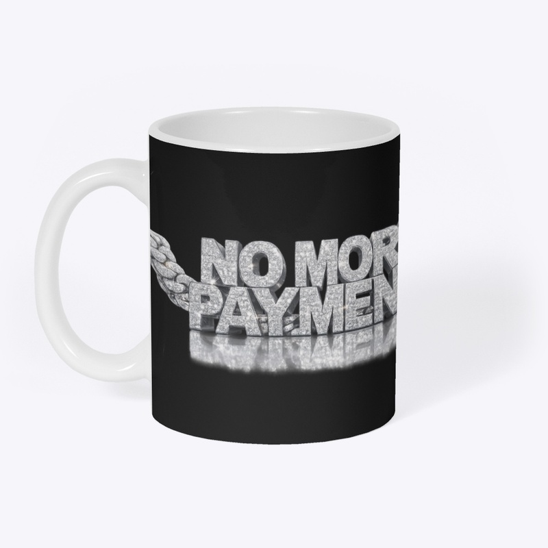 No more payments tee