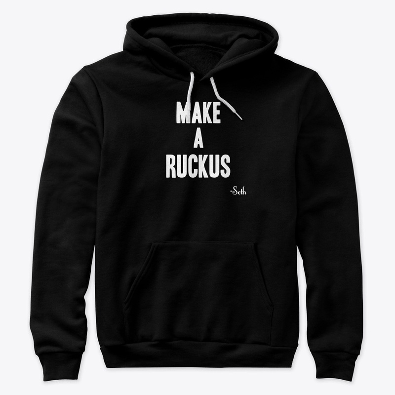 Make a Ruckus