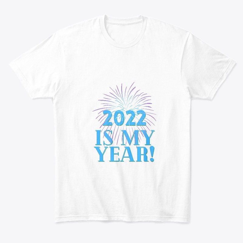 2022 Is My Year!
