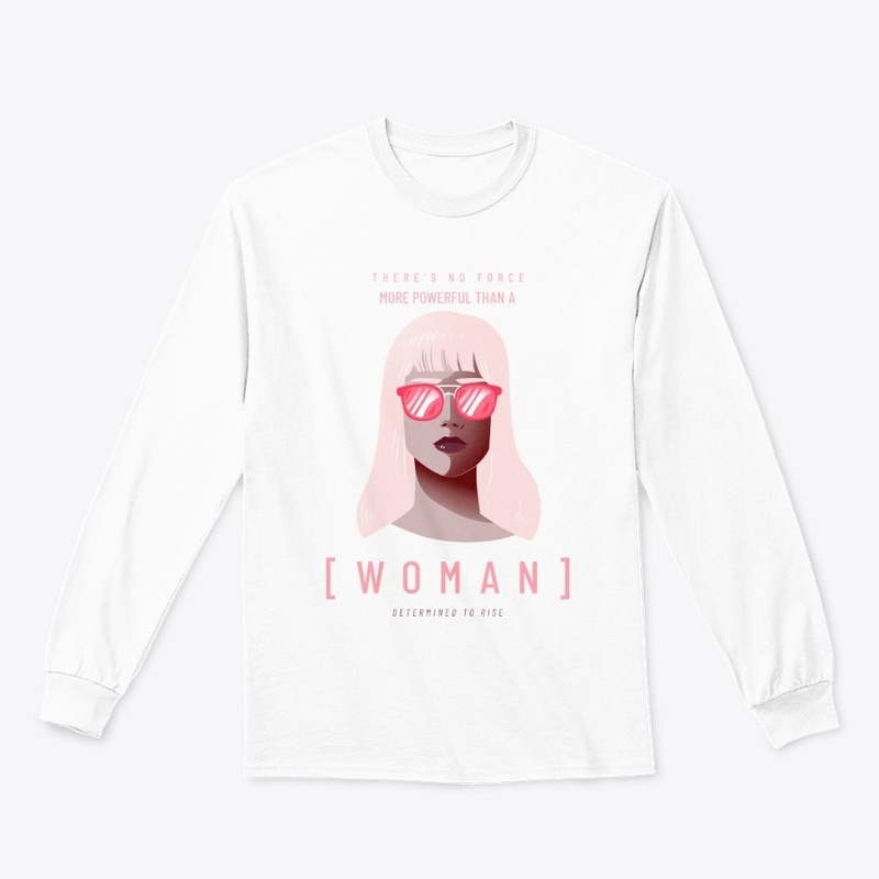 No Force More Powerful Determined Woman 