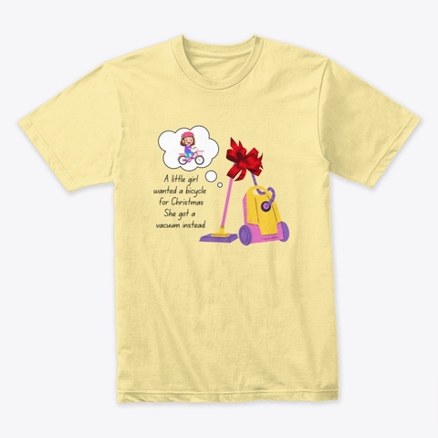 Wanted A Bicycle Housekeeping Lady Gifts Banana Cream T-Shirt Front