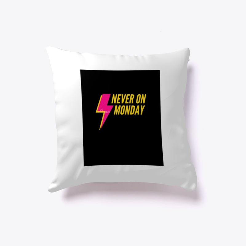 Never On Monday 