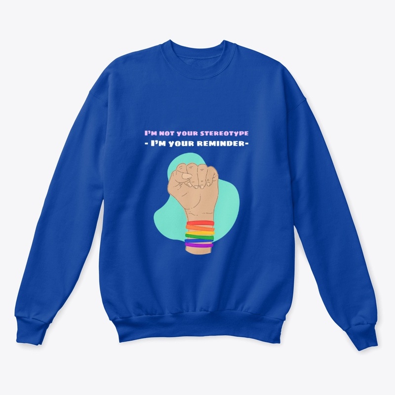 I’m not your stereotype, your reminder 