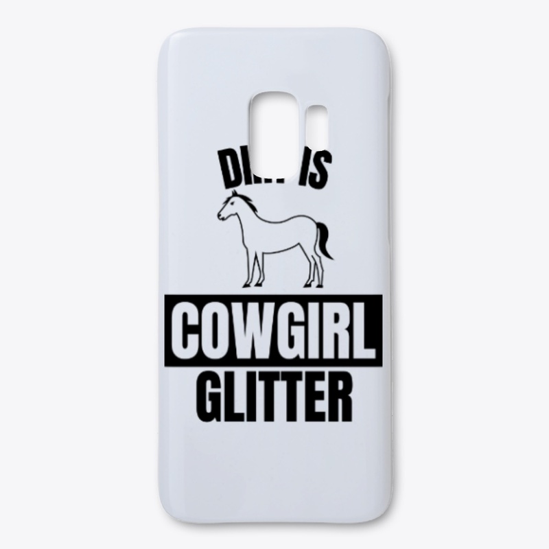 Dirt is cowgirl glitter funny horse love
