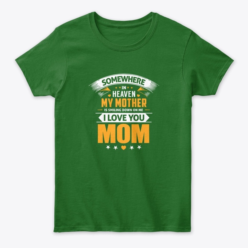 MY MOTHER IN HEAVEN T-SHIRT
