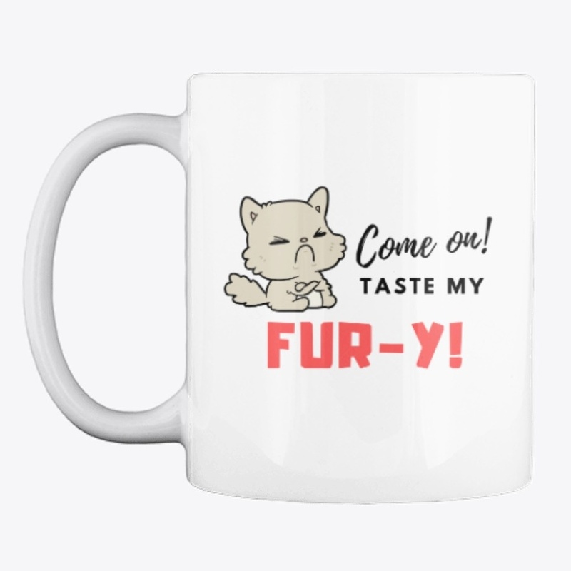 Taste my Fur-y