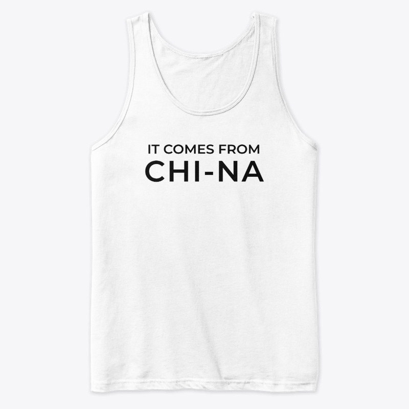 IT COMES FROM CHINA