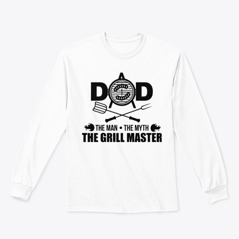 Dad The Man The Myth The Grill Master