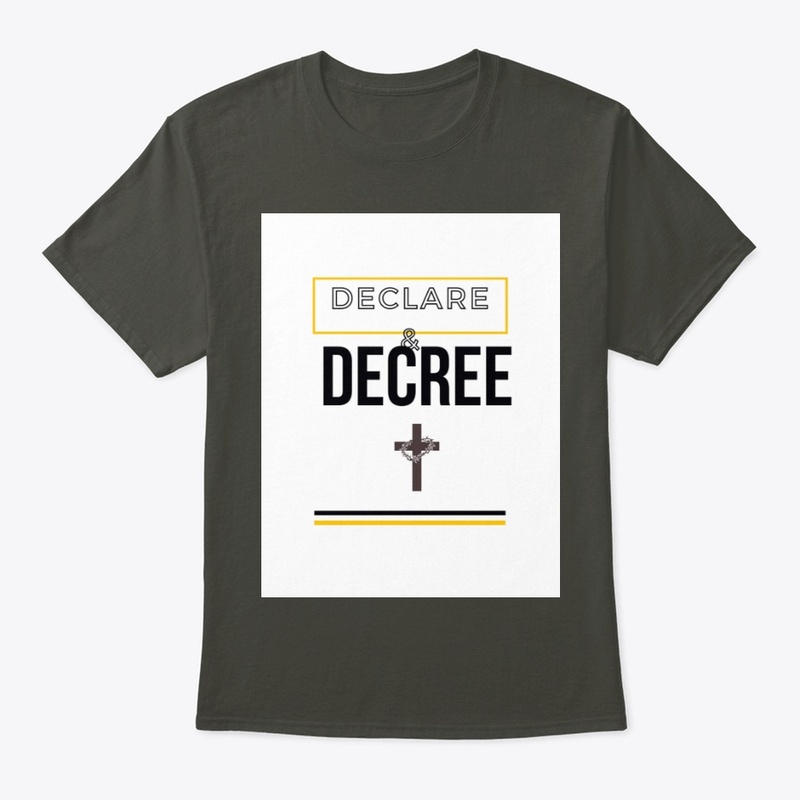 Declare & Decree (as God's Word says)