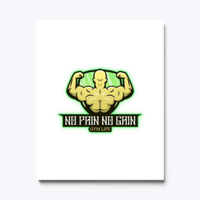 No Pain No Gain Gym Life