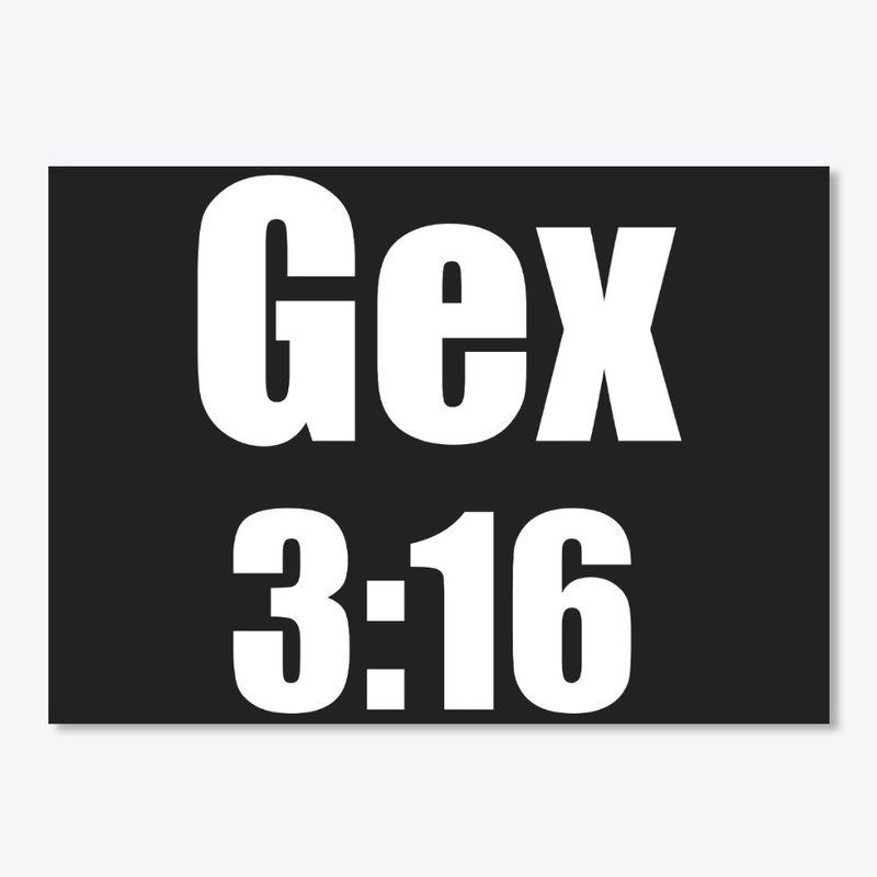 Gex 3:16