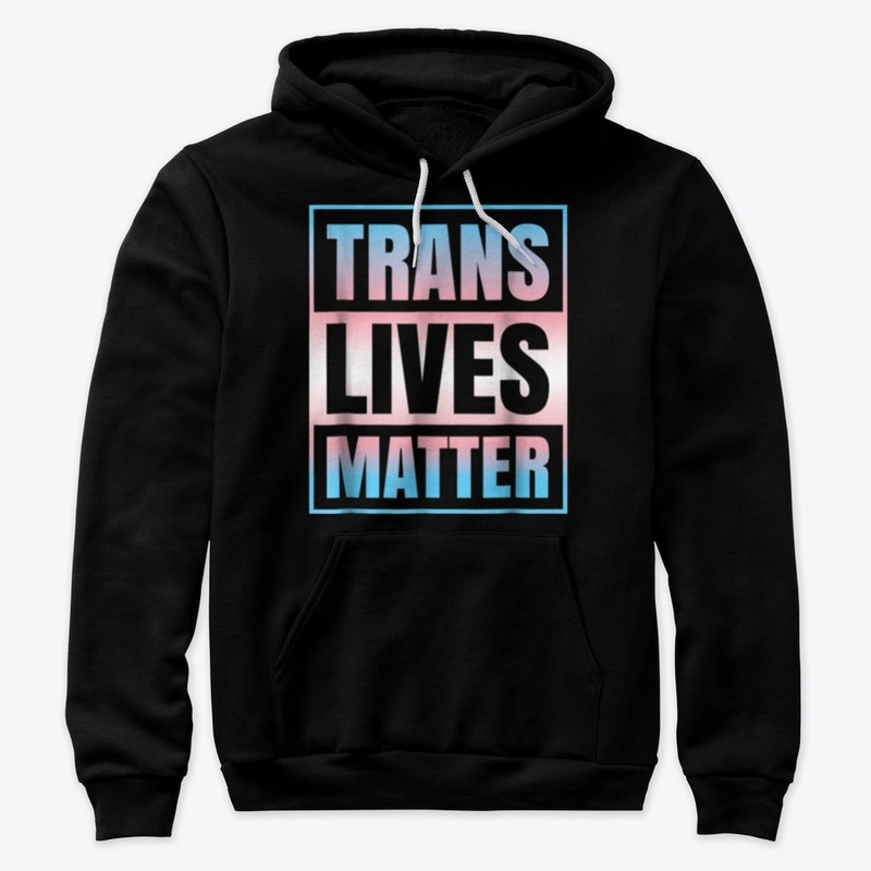 LGBTQ: TRANS LIVES MATTER : TWO