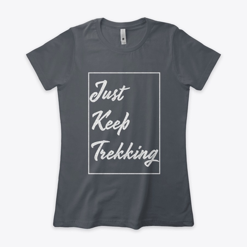 Just Keep Trekking