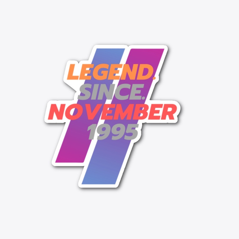 Legend Since November 1995