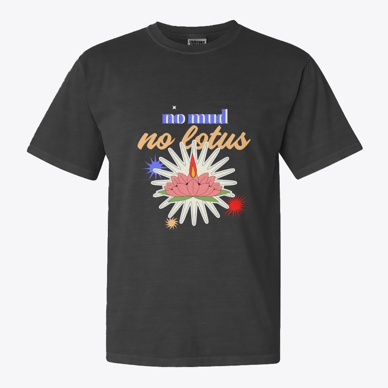 no mud no lotus