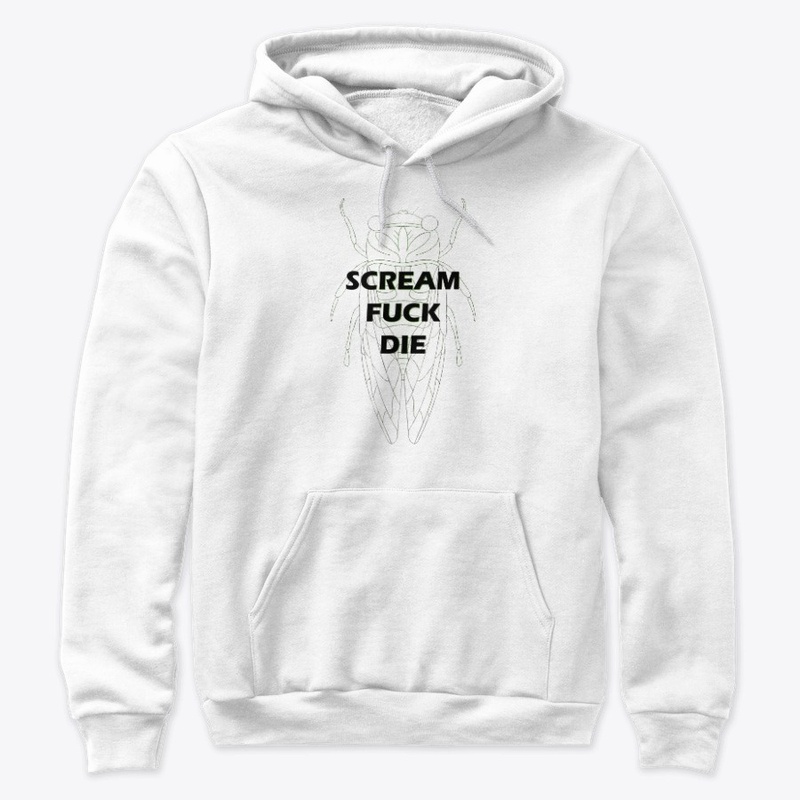 Scream Fuck Die