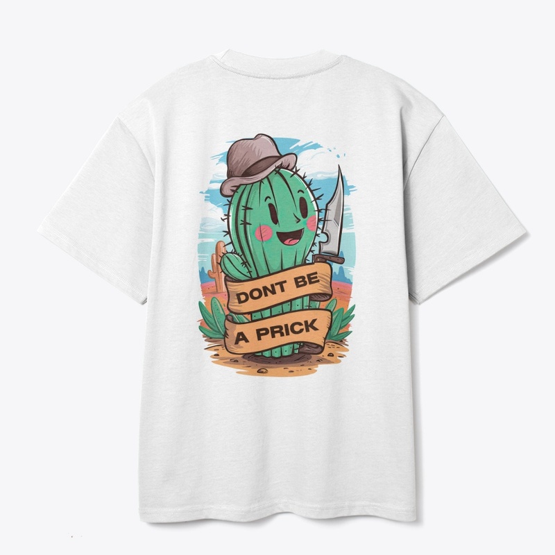 Dont be a prick!