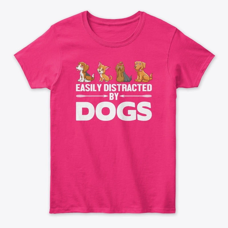Easily Distracted By Dogs
