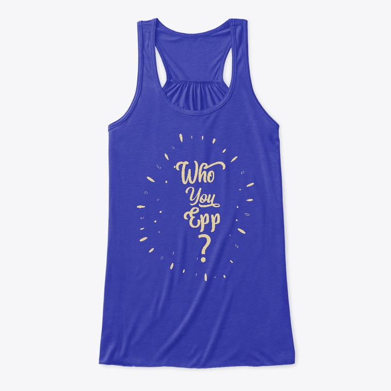 Who You Epp Naija Design