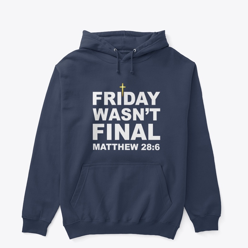 Friday Wasn't Final 