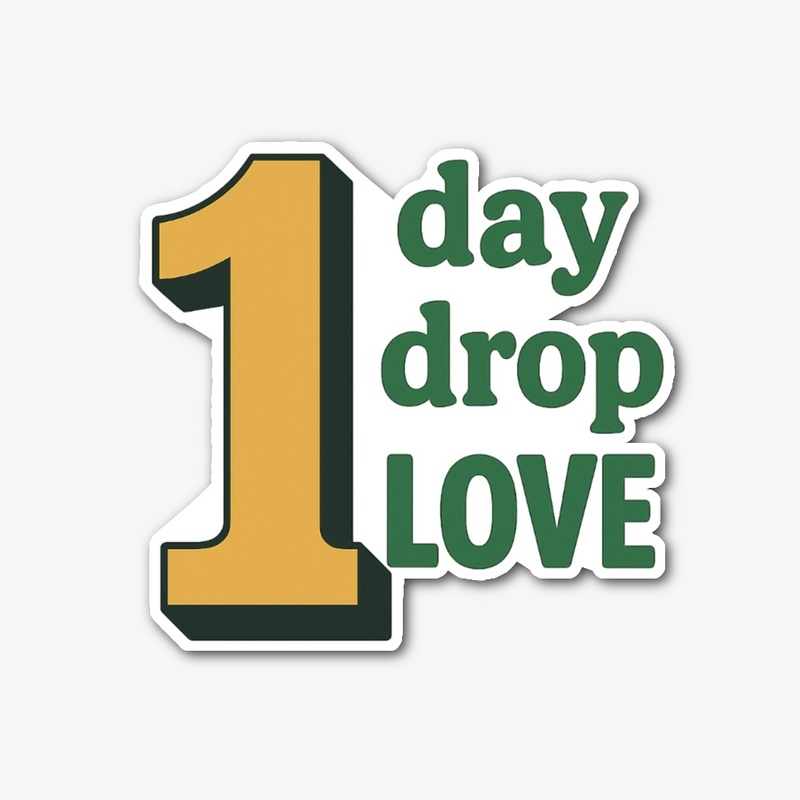 1 day drop LOVE