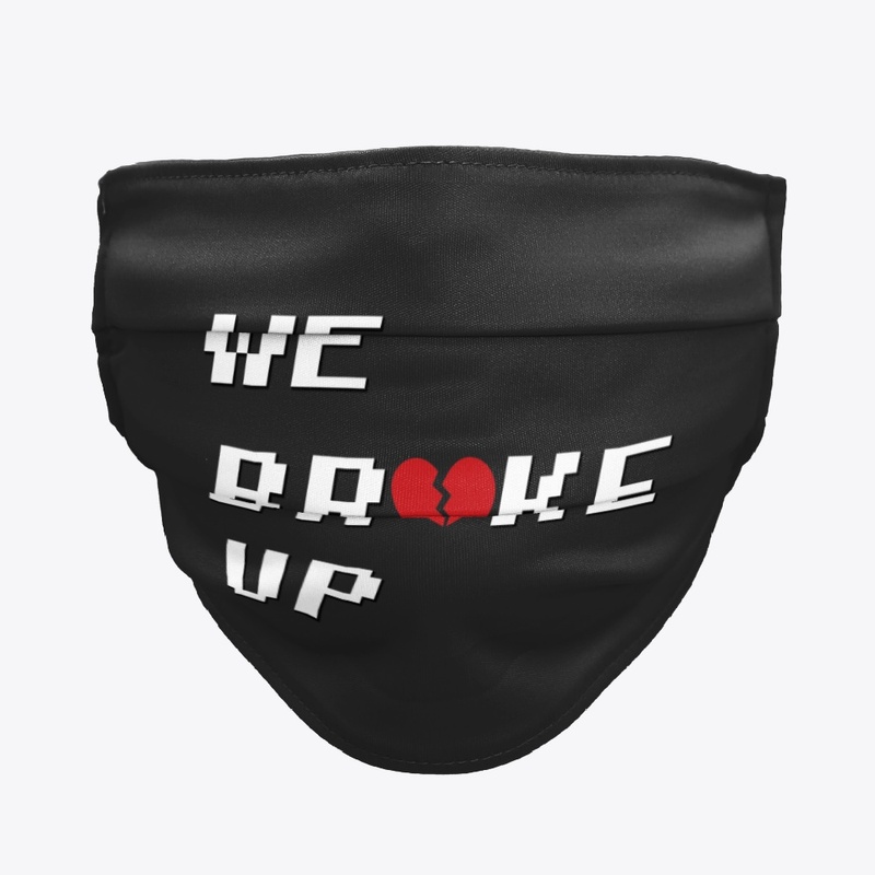 Broke Up