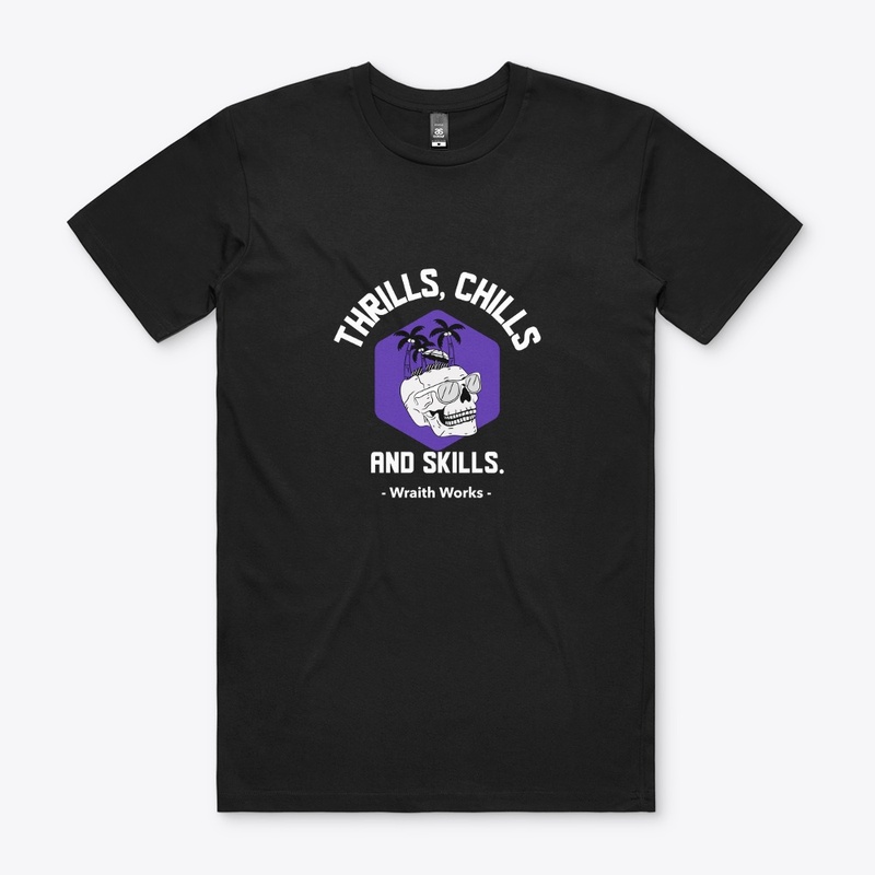 Thrills, Chills, and Skills.