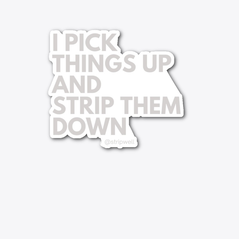 Pick Up & Strip Down Collection